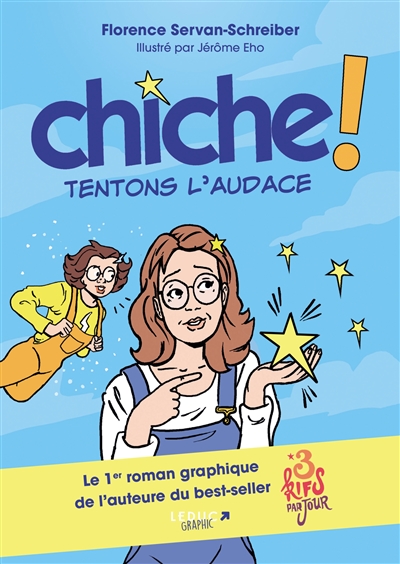 Chiche ! : oser l'audace