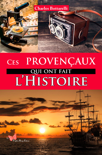 Ces Provençaux qui ont fait l'histoire