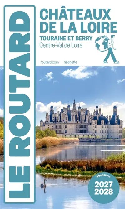 Châteaux de la Loire : Touraine et Berry, Centre-Val de Loire : 2027-2028