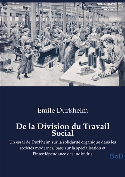 De la Division du Travail...