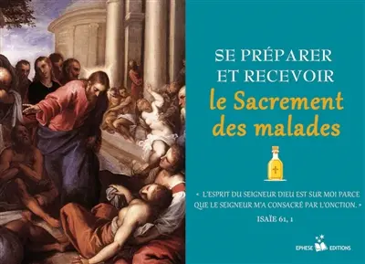 Se préparer et recevoir le sacrement des malades
