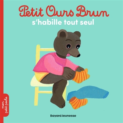 Petit Ours Brun s'habille...