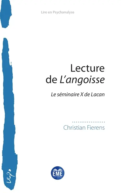 Lecture de L'angoisse : le séminaire X de Lacan