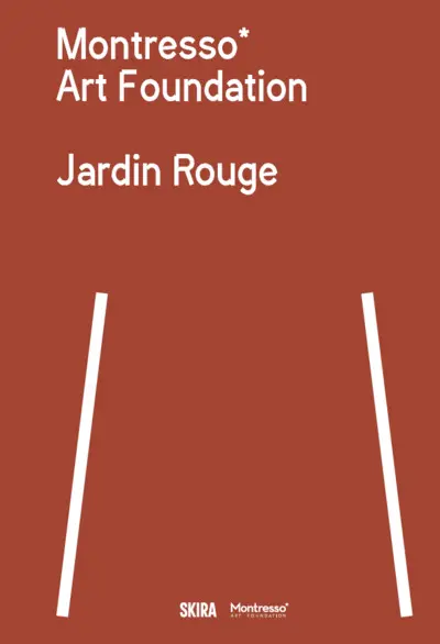 Montresso art foundation : jardin rouge