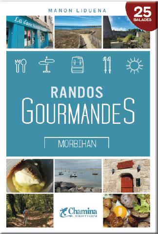 Morbihan : randos gourmandes : 25 balades