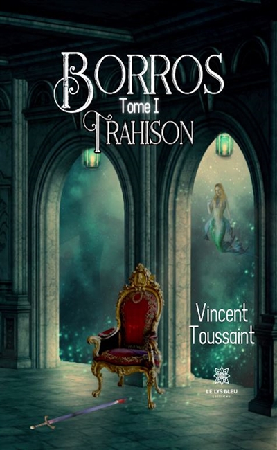 Borros : Tome I : Trahison