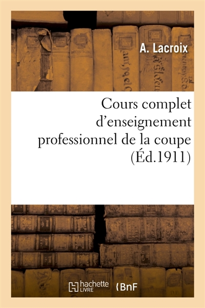 Cours complet d'enseignement professionnel de la coupe