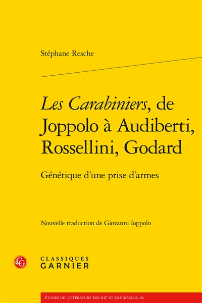 Les carabiniers, de Joppolo à Audiberti, Rosselini, Godard : génétique d'une prise d'armes