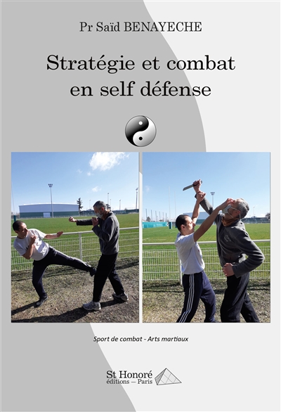 Stratégie et combat en self défense : sport de combat, arts martiaux