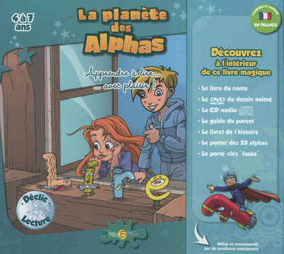 La planète des Alphas. Apprendre à lire... avec plaisir ! : 4 à 7 ans