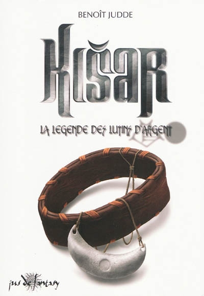 Kisar. La légende des Lutins d'argent