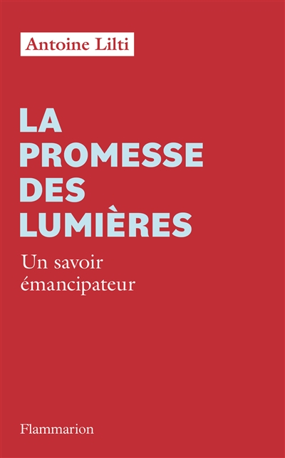 La promesse des Lumières : un savoir émancipateur