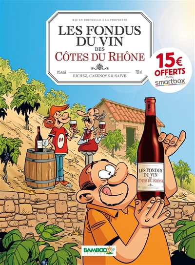 Les fondus du vin des Côtes du Rhône