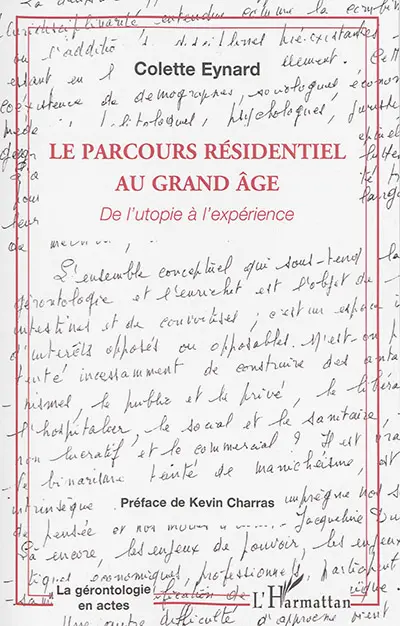 Le parcours résidentiel au grand âge : de l'utopie à l'expérience
