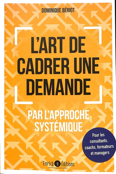 L'art de cadrer une demande par l'approche systémique