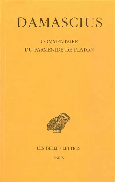 Commentaire du Parménide de Platon. Vol. 3