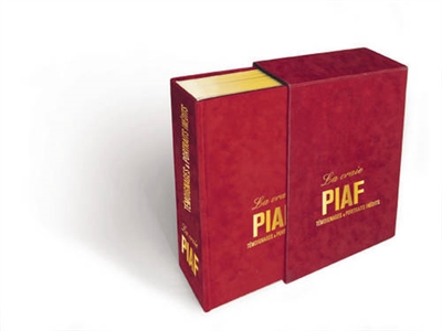 La vraie Piaf : témoignages & portraits inédits