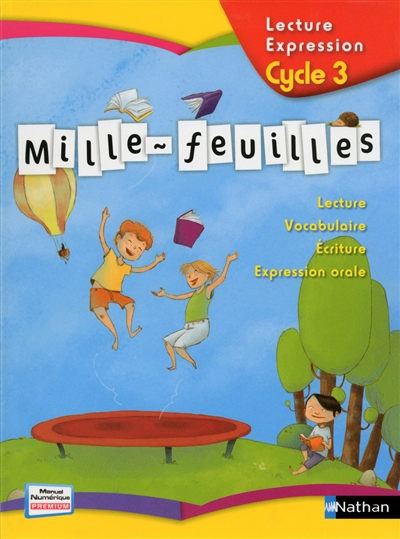 Mille-feuilles lecture, expression, cycle 3 : manuel