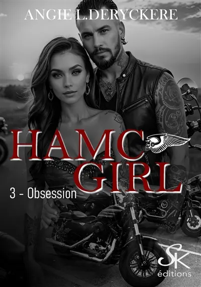 HAMC girl. Vol. 3. Obsession