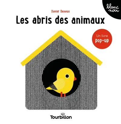 Les abris des animaux : un livre pop-up