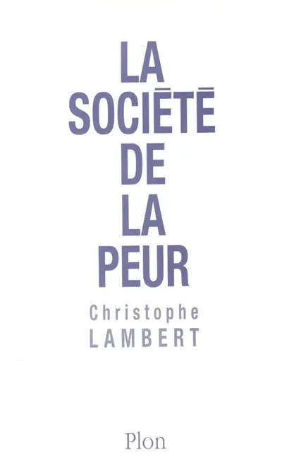 La société de la peur