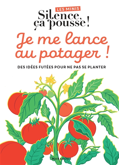Je me lance au potager ! :...
