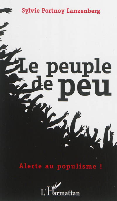 Le peuple de peu : alerte au populisme !