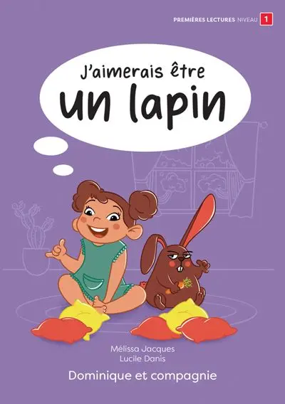 J’aimerais être un lapin : Niveau de lecture 1