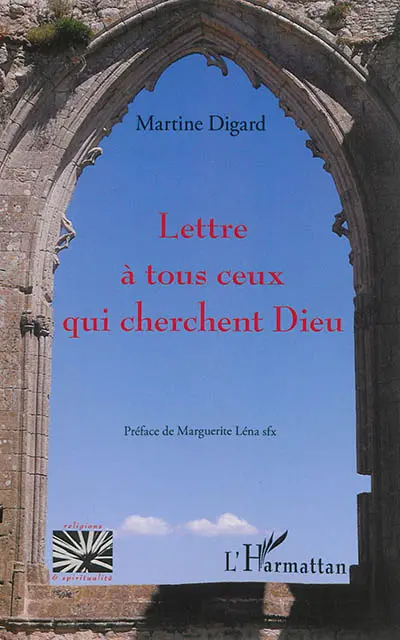 Lettre à tous ceux qui cherchent Dieu