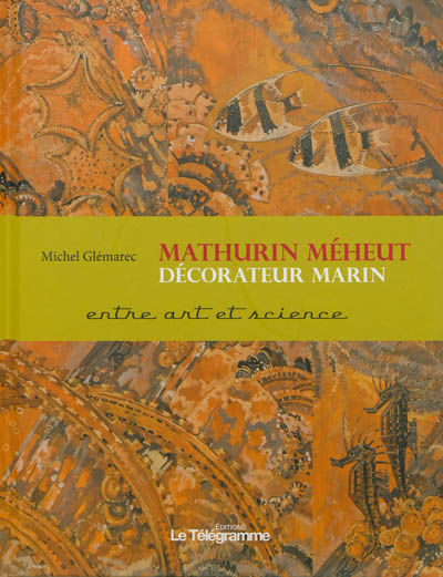 Mathurin Méheut, décorateur marin : entre réel et esthétique