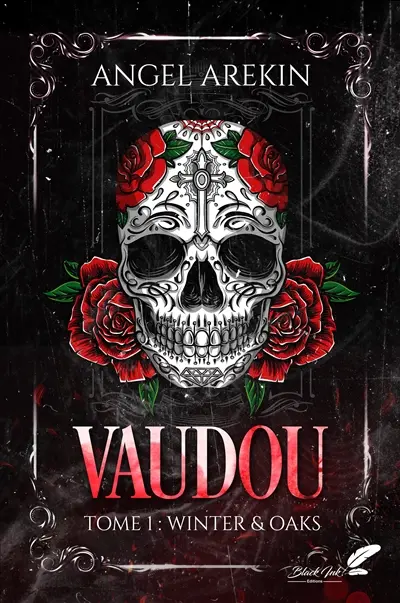 Vaudou. Vol. 1. Winter & oaks
