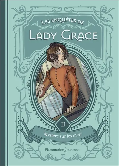Les enquêtes de lady Grace. Vol. 2. Mystère sur les mers