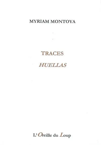 Traces. Huellas