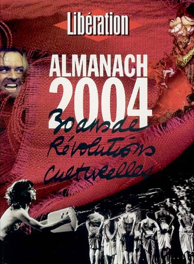 Almanach 2004 : trente ans de révolutions culturelles