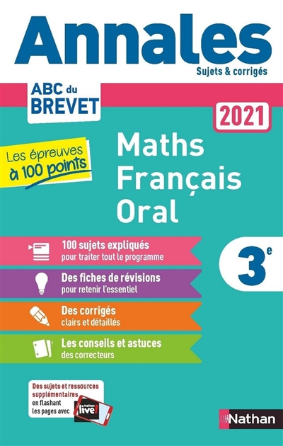 Maths, français, oral 3e : annales 2021, les épreuves à 100 points