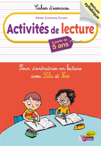 Activités de lecture, à partir de 5 ans : pour s'entraîner à lire avec Lila et Noé