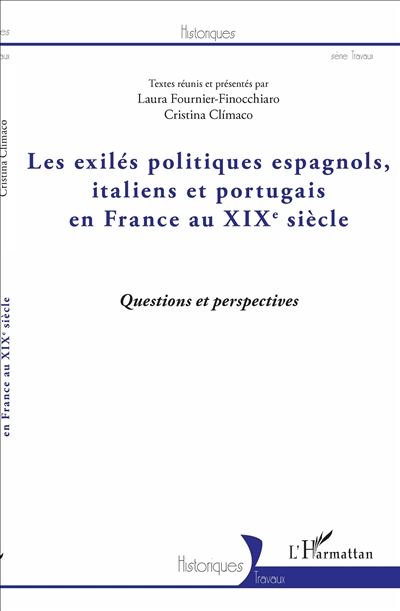 Les exilés politiques espagnols, italiens et portugais en France au XIXe siècle : questions et perspectives