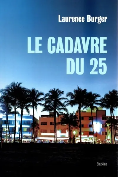 Le cadavre du 25