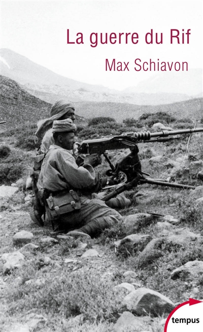 La guerre du Rif : Maroc (1925-1926) - Max Schiavon