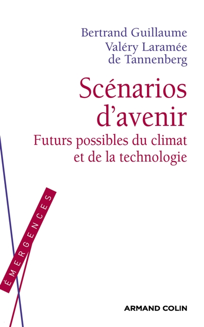 Scénarios d'avenir : futurs possibles du climat et de la technologie
