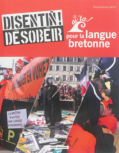 Désobéir pour la langue bretonne