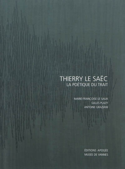 Thierry Le Saëc : la poétique du trait