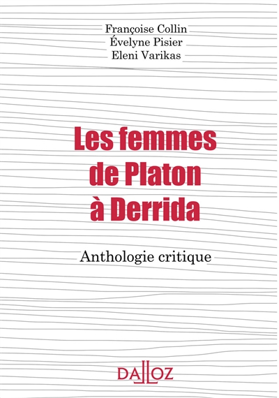 Les femmes, de Platon à Derrida : anthologie critique