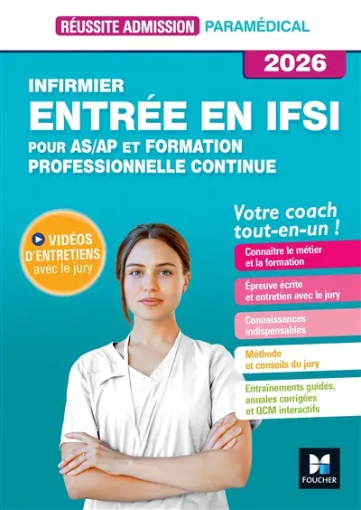 Infirmier, entrée en IFSI : pour AS-AP et formation professionnelle continue, votre coach tout-en-un ! : 2026