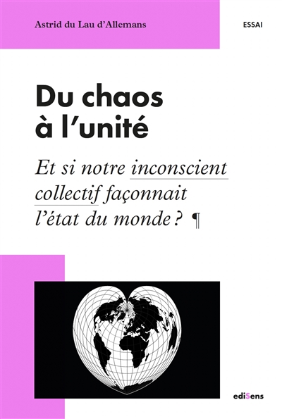 Du chaos à l'unité : et si...