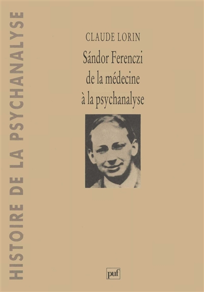 Sandor Ferenczi : de la médecine à la psychanalyse