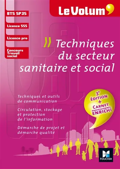 Techniques du secteur sanitaire et social : BTS SP3S, licence SSS, licence pro, concours travail social