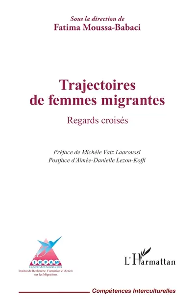 Trajectoires de femmes migrantes : regards croisés