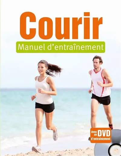 Courir : manuel d'entraînement
