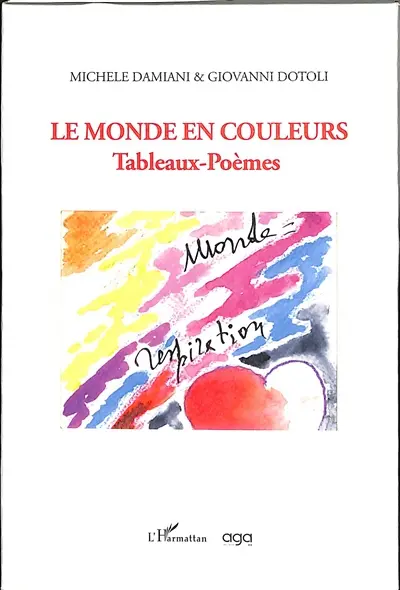 Le monde en couleurs : tableaux-poèmes
